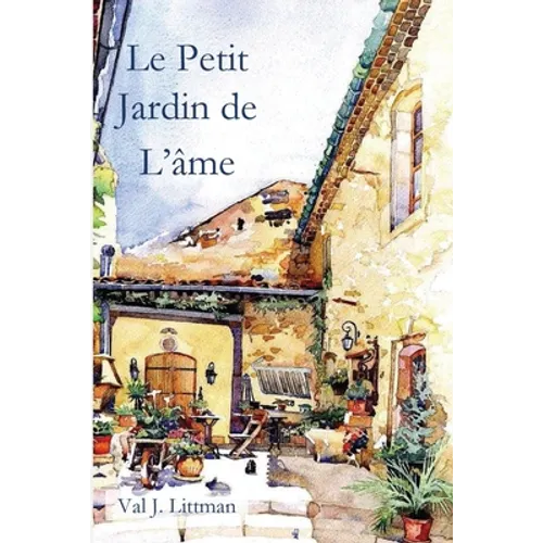 Le Petit Jardin de L'âme - Paperback