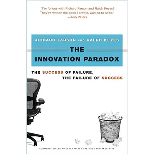 The Innovation Paradox: The Success of Failure, the Failure of Success - Paperback