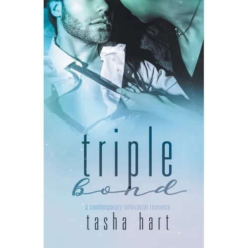 Triple Bond (A Contemporary Interracial Romance) - Paperback