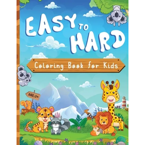 Easy To Hard: Animal Coloring Book For Kids, Dinosaur Coloring Books For Kids 3+ Year old, 100 pages, 8.5X11 inches - Paperback
