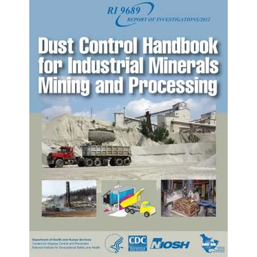 Dust Control Handbook for Industrial Minerals Mining and Processing