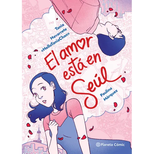 El Amor Está En Seúl (Cómic) / Love Is in Seoul (Comic Book) - Paperback