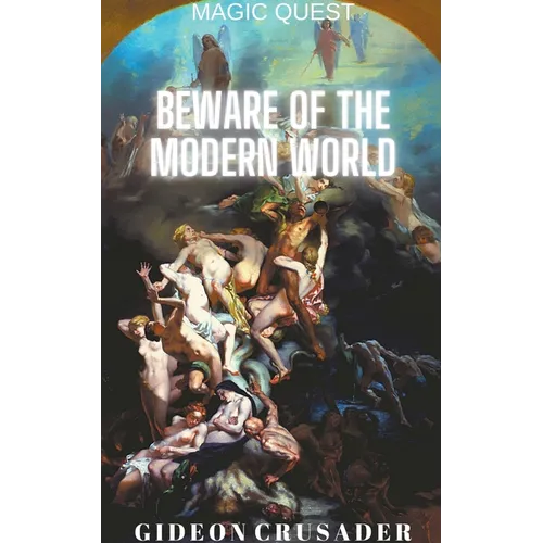 Beware of the Modern World - Paperback