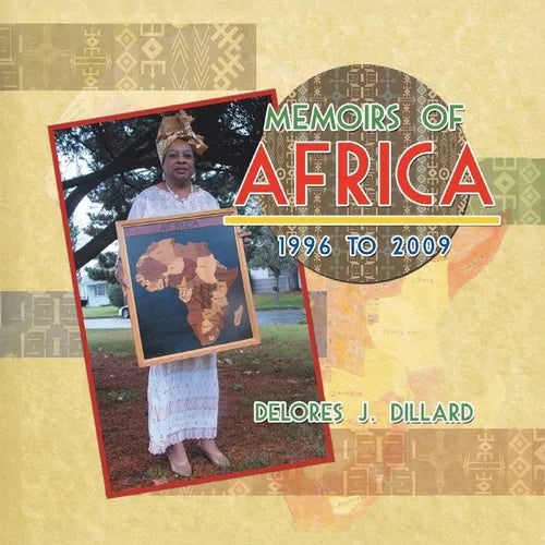 Memoirs of Africa, 1996 to 2009 - Paperback