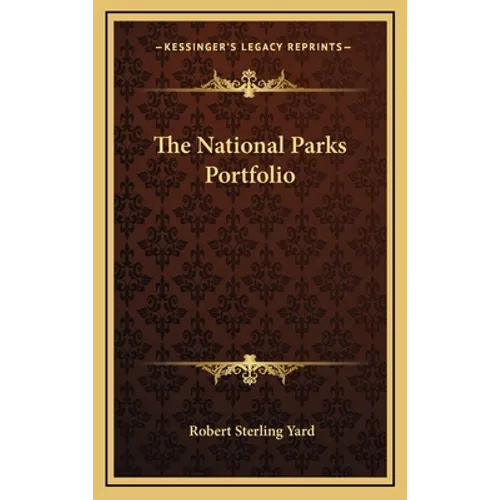 The National Parks Portfolio - Hardcover