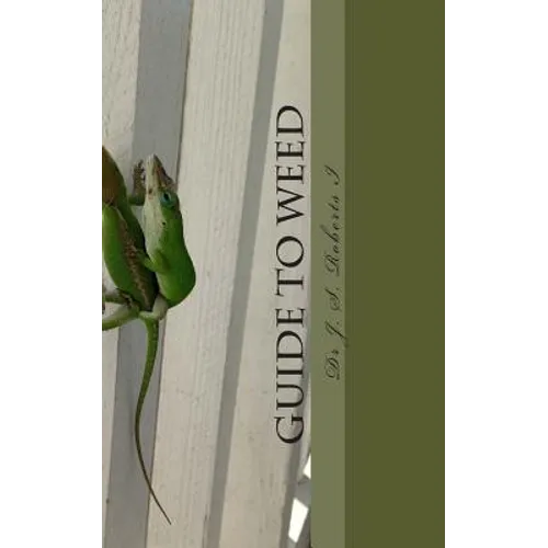 Dr. J. S. Roberts I's: Guide to Weed - Paperback