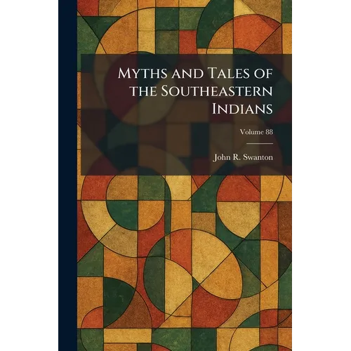Myths and Tales of the Southeastern Indians - Paperback