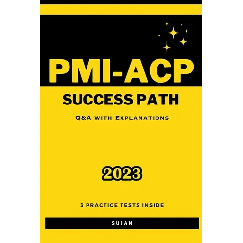 PMI-ACP Success Path: Q&A with Explanations - Paperback