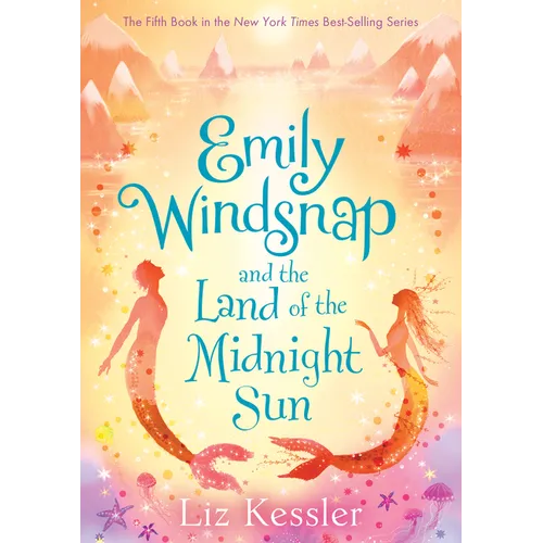 Emily Windsnap and the Land of the Midnight Sun: #5 - Library Binding