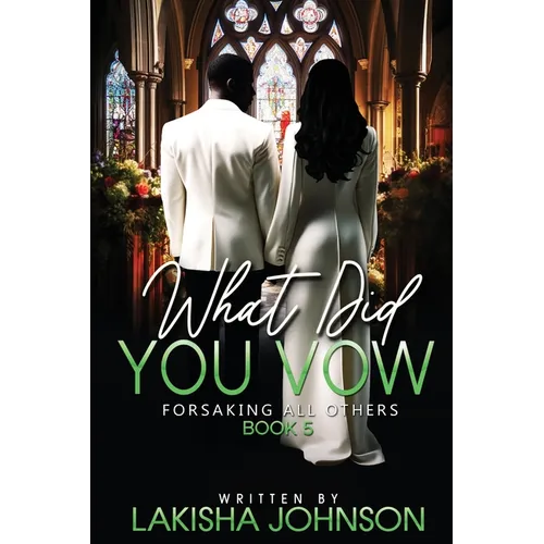 Forsaking All Others: What Did You Vow? - Paperback