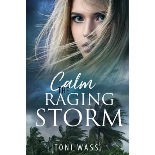 Calm the Raging Storm - Paperback
