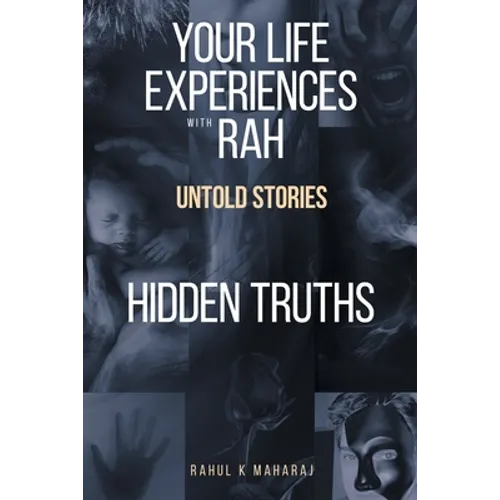 Your Life Experiences with Rah: Untold Stories 
