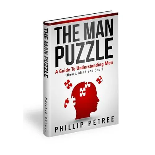 The Man Puzzle: A Guide To Understanding Men (Heart, Mind and Soul) - Paperback