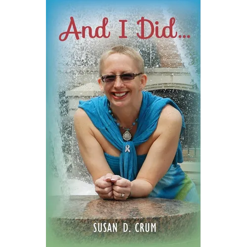 And I Did . . . - Paperback