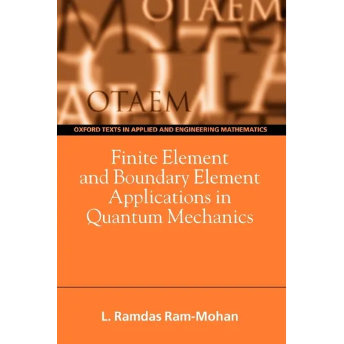 Finite Element and Boundary Element Applications in Quantum Mechanics - Paperback