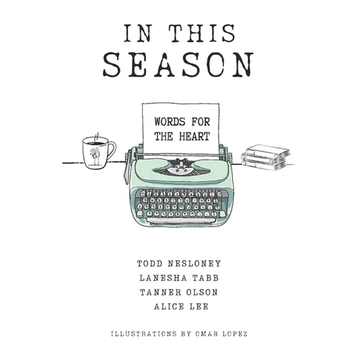 In This Season: Words for the Heart - Paperback