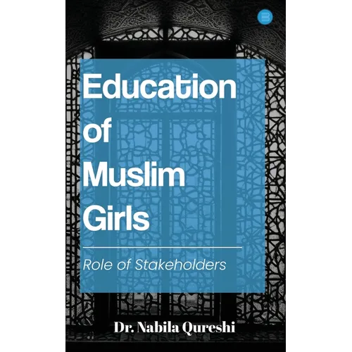 Education of Muslim Girls: Role of Stakeholders - Paperback