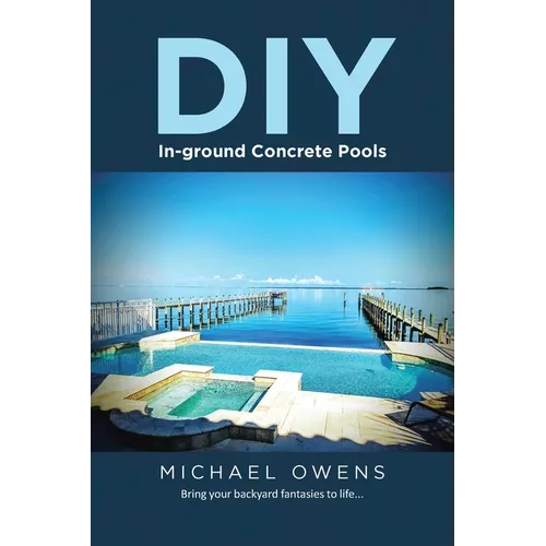 DIY In-ground Concrete Pools - Paperback