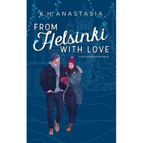 From Helsinki with Love: A Multicultural Holiday Hockey Romance - Paperback