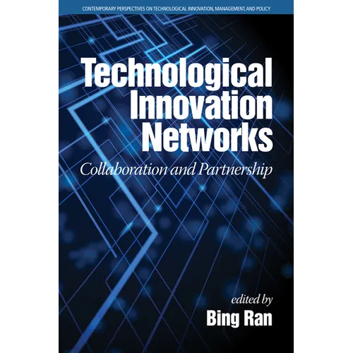 Technological Innovation Networks: Collaboration and Partnership - Paperback