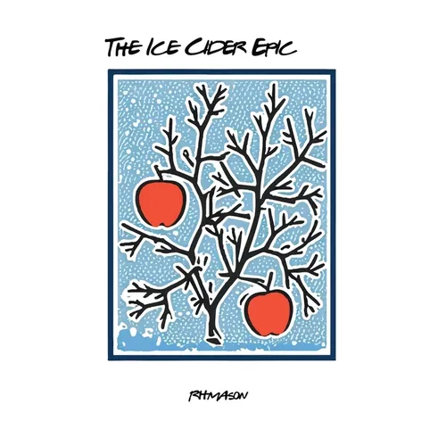 The Ice Cider Epic - Hardcover