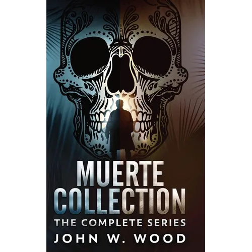 Muerte Collection: The Complete Series - Hardcover