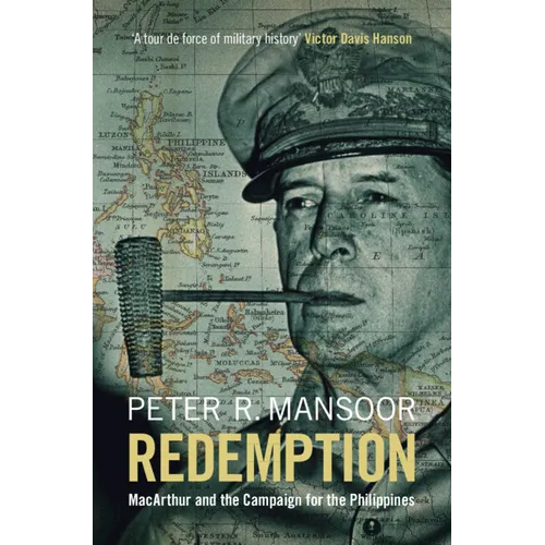 Redemption: MacArthur and the Campaign for the Philippines - Hardcover