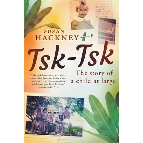 Tsk-Tsk: The Story of a child at large - Paperback