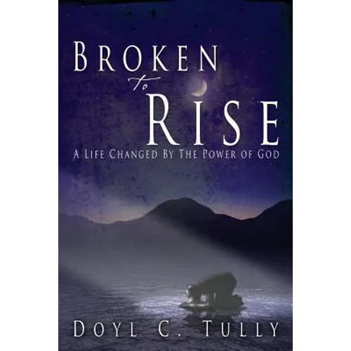 Broken to Rise - Paperback