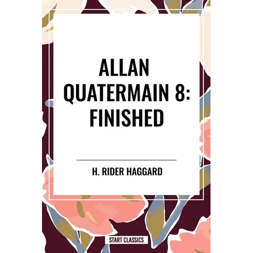 Finished: Allan Quatermain #8 - Paperback