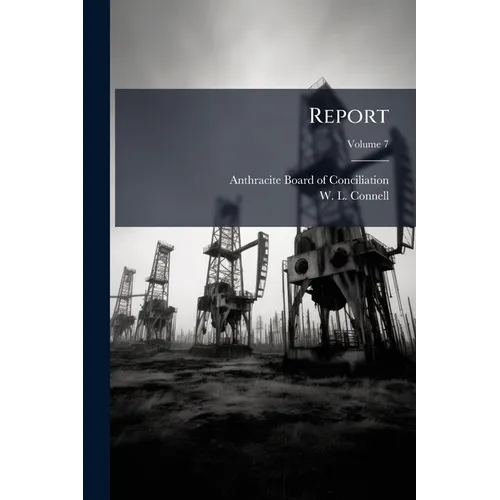 Report; Volume 7 - Paperback