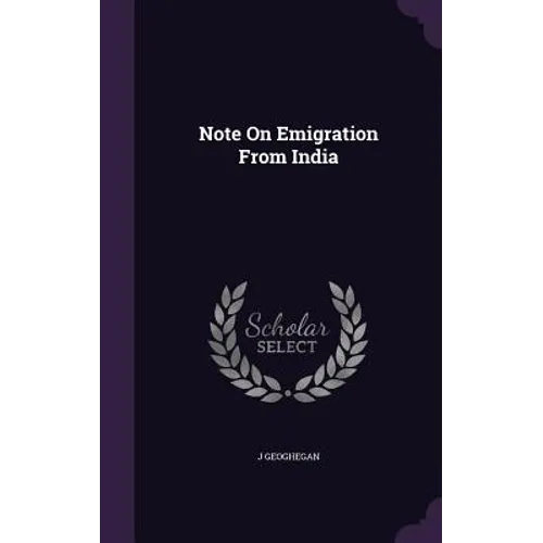 Note On Emigration From India - Hardcover