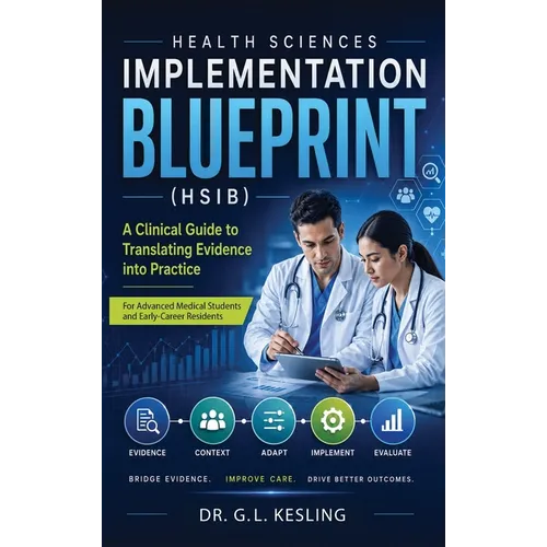 Health Sciences Implementation Blueprint (Hsib) - Hardcover