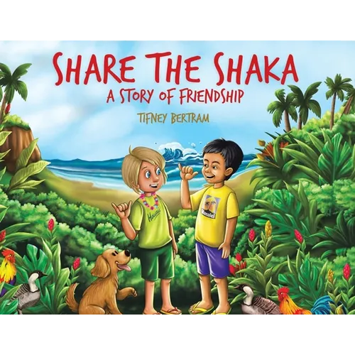 Share the Shaka: A Story of Friendship - Paperback