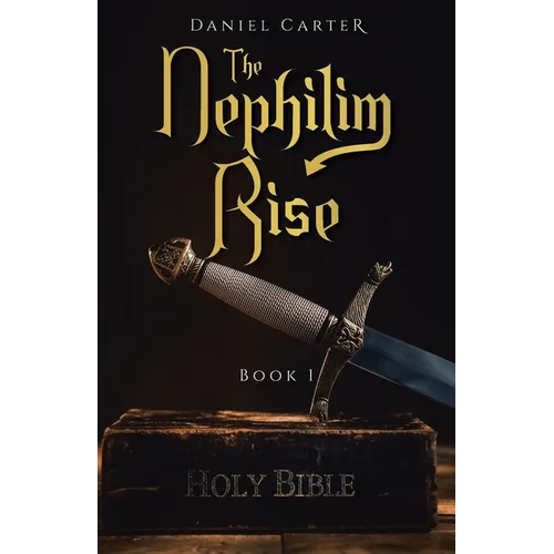 The Nephilim Rise: Book 1 - Paperback
