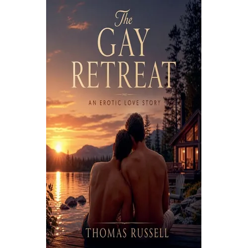The Gay Retreat - An Erotic Love Story - Paperback