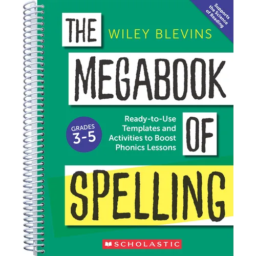The Megabook of Spelling: Grades 3-5: Ready-To-Use Templates and Activities to Boost Word Study Lessons - Spiral
