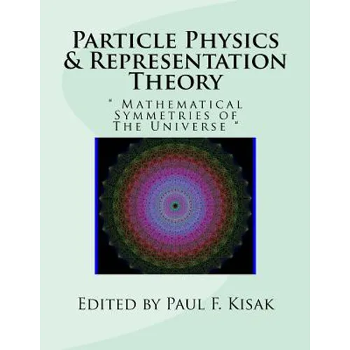 Particle Physics & Representation Theory: 