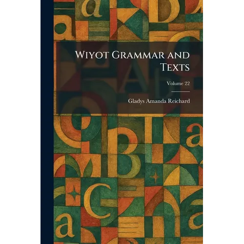 Wiyot Grammar and Texts - Paperback
