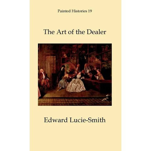 The Art of the Dealer - Hardcover