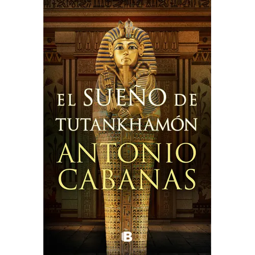 El Sueño de Tutankhamón / Tutankhamuns Dream - Hardcover