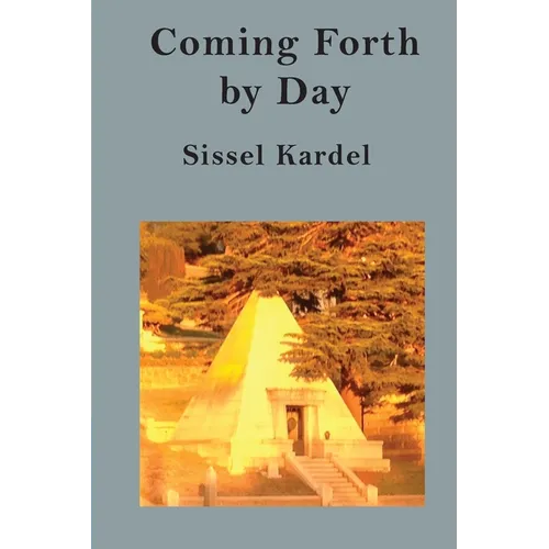 Coming Forth by Day - Paperback