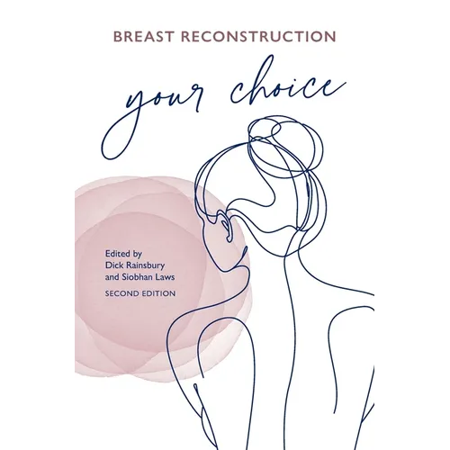 Breast Reconstruction Your Choice - Paperback