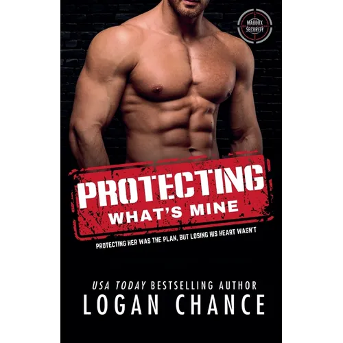 Protecting What's Mine - Paperback
