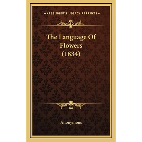 The Language Of Flowers (1834)