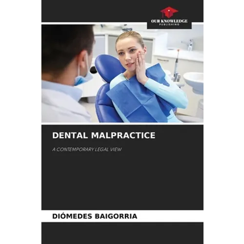 Dental Malpractice - Paperback
