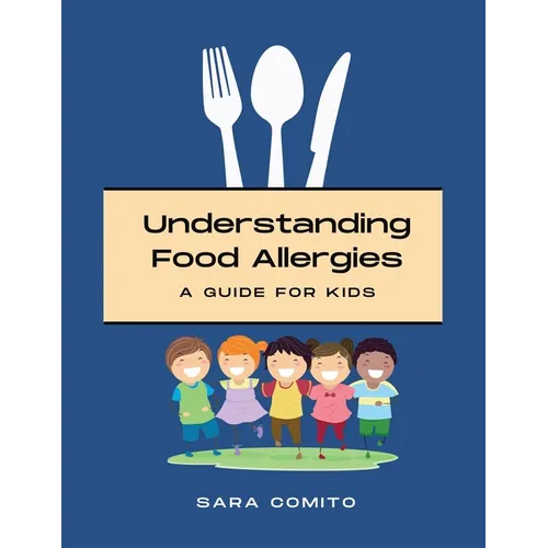 Understanding Food Allergies - Paperback