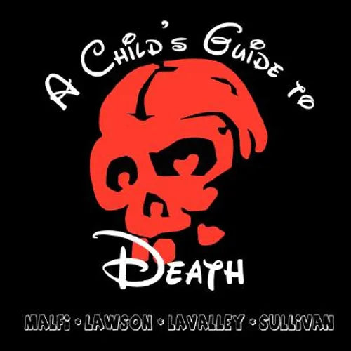 A Child's Guide to Death - Paperback