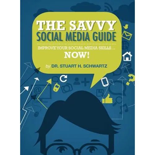 The Savvy Social Media Guide