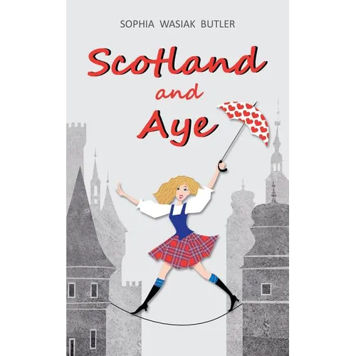 Scotland and Aye - Paperback